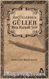 Özgüllerden Güller & Beş Kuşak Şiir