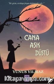 Cana Aşk Düştü