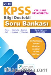 2016 KPSS Bilgi Destekli Soru Bankası Ön Lisans - Ortaöğretim