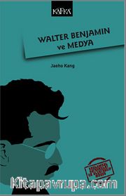 Walter Benjamin ve Medya