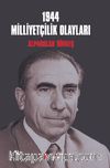 1944 Milliyetçilik Olayları