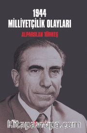 1944 Milliyetçilik Olayları