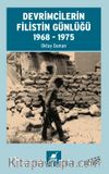 Devrimcilerin Filistin Günlüğü 1968-1975