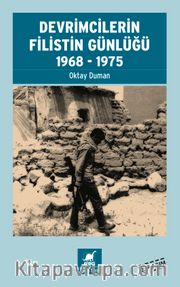 Devrimcilerin Filistin Günlüğü 1968-1975