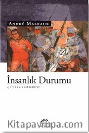 İnsanlık Durumu / Andre Malraux