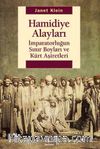 Hamidiye Alayları & İmparatorluğun Sınır Boyları ve Kürt Aşiretleri
