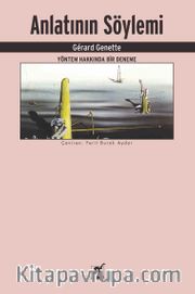 Anlatının Söylemi <br /> Yöntem Hakkında Bir Deneme