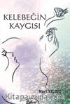 Kelebeğin Kaygısı