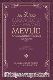 Karavaşoğlu Muhammed Mevlid Kastamonu Nüshası (Metin ve Dil İncelemesi)