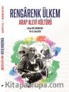 Rengarenk Ülkem & Arap Alevi Kültürü