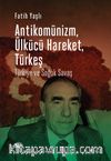 Antikomünizm, Ülkücü Hareket, Türkeş & Türkiye ve Soğuk Savaş