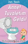 Anne Tuvaletim Geldi