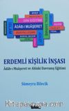 Erdemli Kişilik İnşası /  Adabı Muaşeret ve Ahlaki Davranış Eğitimi