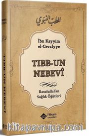 Tıbbun Nebevi <br /> Rasulullah'ın Sağlık Öğütleri