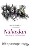 Nüktedan & Namık Kemal, Şair Eşref, Neyzen Tevfik