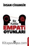 Bir Katille Empati Oyunları