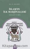 İslam’ın İlk Marjinalleri Gulat-ı Şia