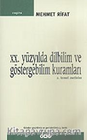 20. Yüzyılda Dilbilim ve Göstergebilim Kuramları 2 / Temel Metinler
