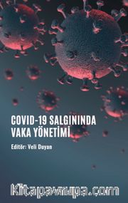 COVID-19 Salgınında Vaka Yönetimi