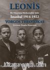 Leonis & Bir Dünyanın Merkezindeki Şehir: İstanbul 1914-1922