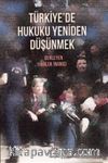 Türkiye'de Hukuku Yeniden Düşünmek