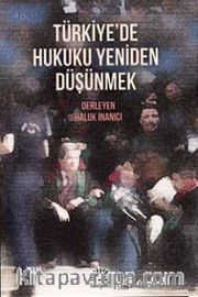 Türkiye'de Hukuku Yeniden Düşünmek