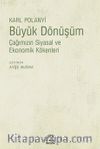 Büyük Dönüşüm & Çağımızın Siyasal ve Ekonomik Kökenleri