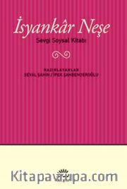 İsyankar Neşe <br /> Sevgi Soysal Kitabı