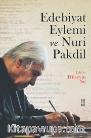 Edebiyat Eylemi ve Nuri Pakdil