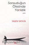 Sonsuzluğun Ötesinde Yanlızlık