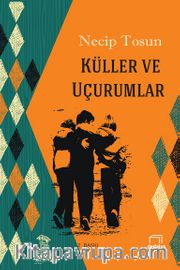 Küller ve Uçurumlar