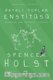 Hatalı Toplar Enstitüsü <br /> Bitmemiş Bir Beyzbol Destanı