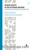 Human Rights In The Ottoman Reform: Foundations, Motivations And Formations