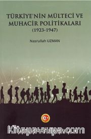 Türkiye'nin Mülteci ve Muhacir Politikaları (1923-1947)