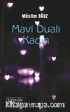Mavi Dualı Kadın