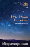 Hz. Halid bin Velid (Peygamberimiz'in İzinde 40 Sahabi 28)