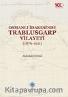Osmanlı İdaresinde Trablusgarp Vilayeti (1876-1911)