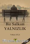 Bir Salkım Yalnızlık