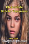 Eteklerinde Göçebe Yaşıyorum