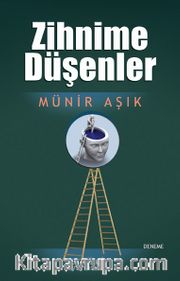 Zihnime Düşenler