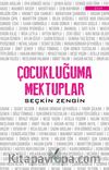 Çocukluğuma Mektuplar