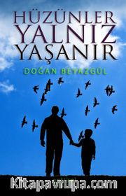Hüzünler Yalnız Yaşanır