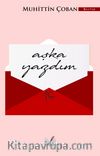 Aşka Yazdım