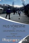 Muş Yöresine Ait Geleneksel Oyunlar