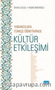 Yabancılara Türkçe Öğretiminde Kültür Etkileşimi