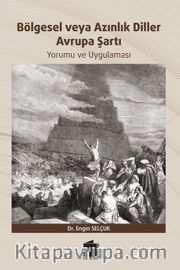 Bölgesel veya Azınlık Diller <br /> Avrupa Şartı Yorumu Uygulaması