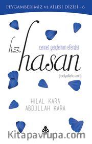 Cennet Gençlerinin Efendisi Hz. Hasan