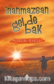 İnanmazsan Gel de Bak