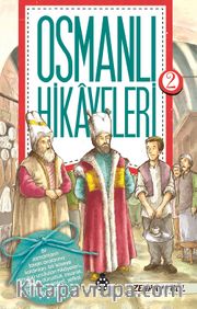 Osmanlı Hikayeleri 2