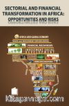 Sectorial And Fınancıal Transformatıon In Afrıca:Oppertunities and Risks